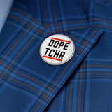 Dope Tchr Metal Pin
