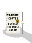 Between the World and Me: Ta-Nehisi Coates: 8601423687360: Amazon.com: Books