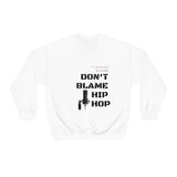 Don't Blame Hip Hop