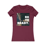 Be Ye Ready - Women's Tee