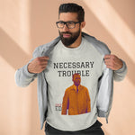 Necessary Trouble Crewneck Sweatshirt