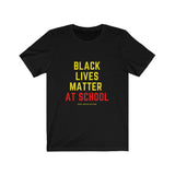 BLM @ School Unisex Jersey Short Sleeve Tee