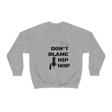 Don't Blame Hip Hop