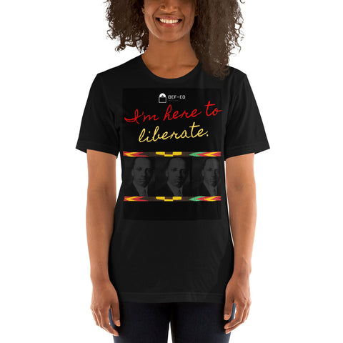 Here to Liberate Unisex T-Shirt